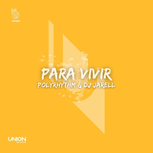 PolyRhythm, DJ Jarell - Para Vivir [UR466]
